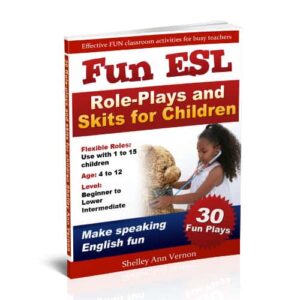 Fun ESL Role-Plays and Skits for Children book cover by Shelley Ann Vernon